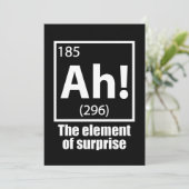 Ah! The Element of Surprise Funny Chemistry Joke (Standing Front)