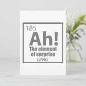 Ah! The Element of Surprise Funny Chemistry Joke (Standing Front)