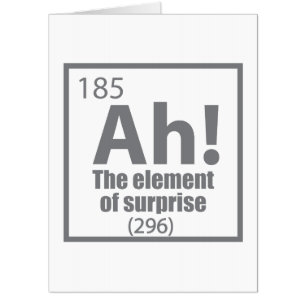 Ah! The Element of Surprise Funny Chemistry Joke Card