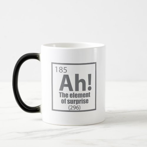 Ah The Element of Surprise Funny Chemistry Joke Magic Mug