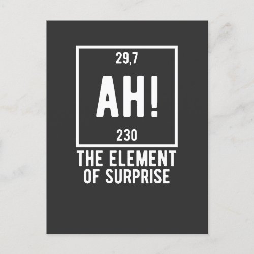 Ah The Element of Surprise Funny Chemistry T_Shir Postcard