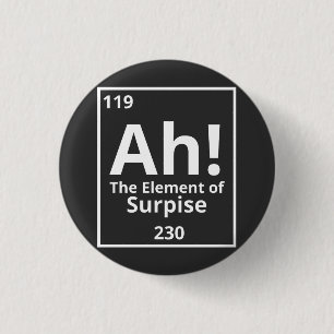 ah the element of surprise funny periodic table button
