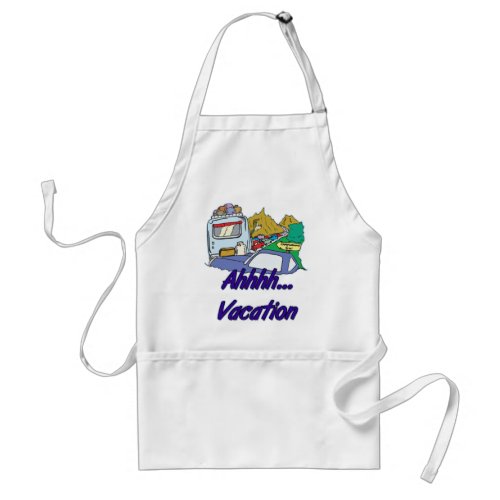 Ahh Vacation Camping Adult Apron