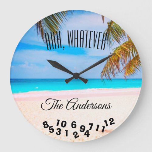 Ahh Whatever Family Name and Beach Life Large Clock
