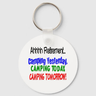 Ahhhh retirement CAMPING Keychain