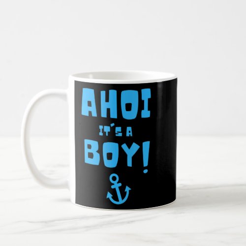 Ahoi Its A Boy Pirate Gender Reveal Party Pregna Coffee Mug