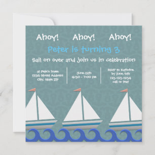 Ahoy Ahoy Ahoy 3 Sailboats - Birthday Invitation