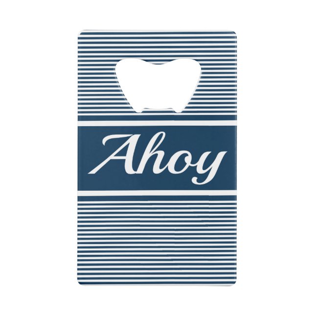 Ahoy Credit Card Bottle Opener (Front)