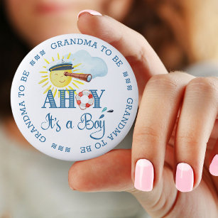 Ahoy It's a Boy Grandma to Be Baby Shower Button