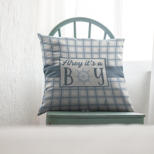 Ahoy Its A Boy Nautical New Baby Throw Pillow