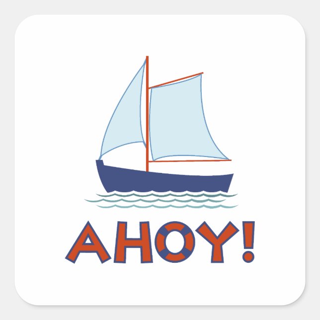 AHOY! Lifebuoy Ring Type+Sailboat Square Sticker (Front)