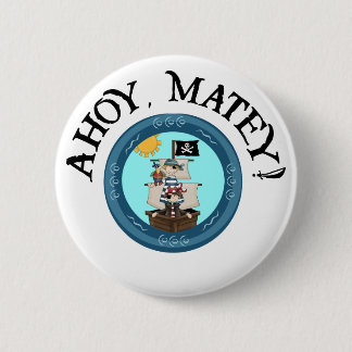 Ahoy Matey Button