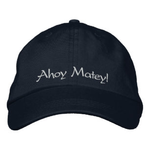 Ahoy Matey! For the Pirate in your life Navy Blue Embroidered Baseball Hat