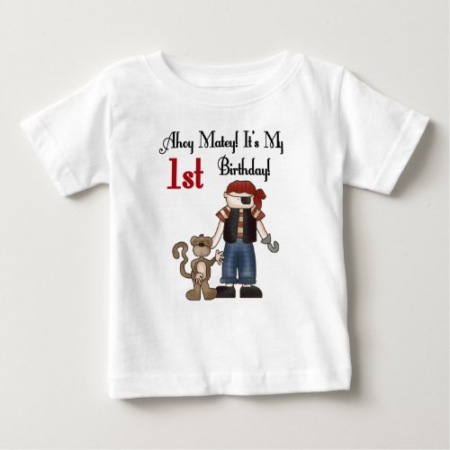 Ahoy Matey Pirate 1st Birthday Baby T_Shirt