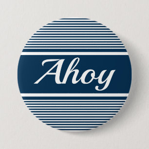 Ahoy Pinback Button