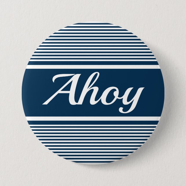 Ahoy Pinback Button (Front)