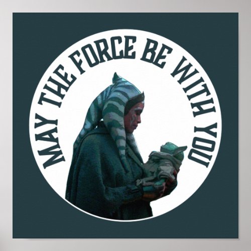 Ahsoka  Grogu _ May The Force Be With You Poster