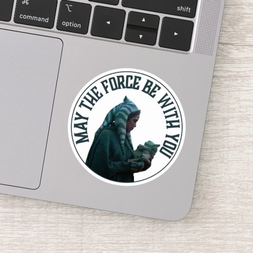 Ahsoka  Grogu _ May The Force Be With You Sticker