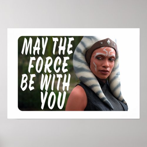 Ahsoka _ May The Force Be With You Poster