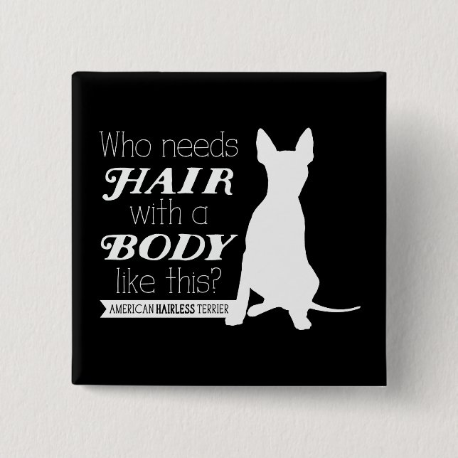 AHT "Who needs hair?" Buton Button (Front)