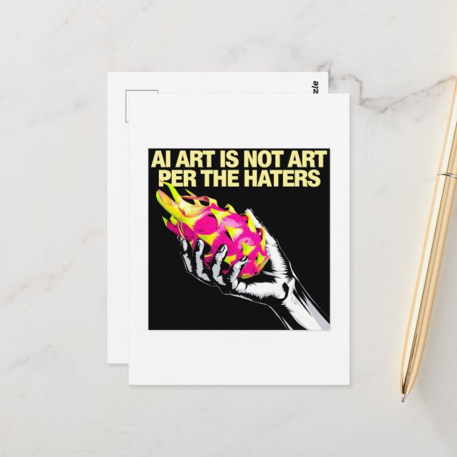 AI Art is Not Art Per the Haters Hand Dragonfruit Postcard (Front/Back In Situ)