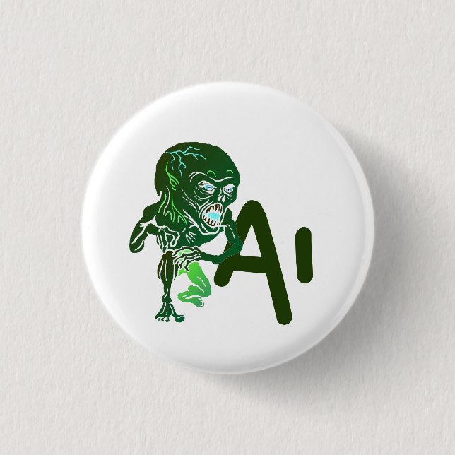 AI Artificial Intelligence its here tech beware Button (Front)