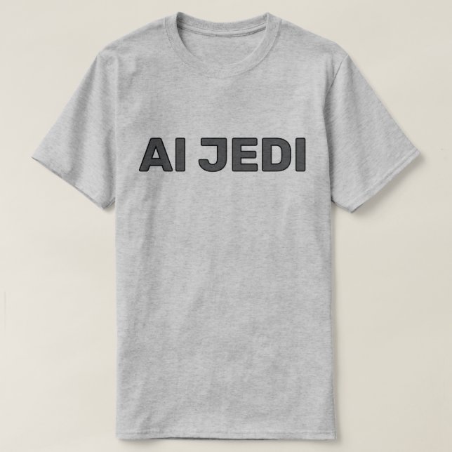 AI Jedi™ T-Shirt (Design Front)