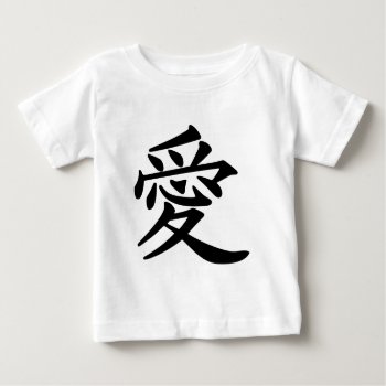 Ai_kanji_love Baby T-shirt by Zen_Shop at Zazzle