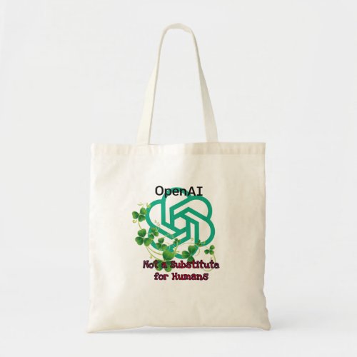 AI Not a Substitute for Humans Tote Bag