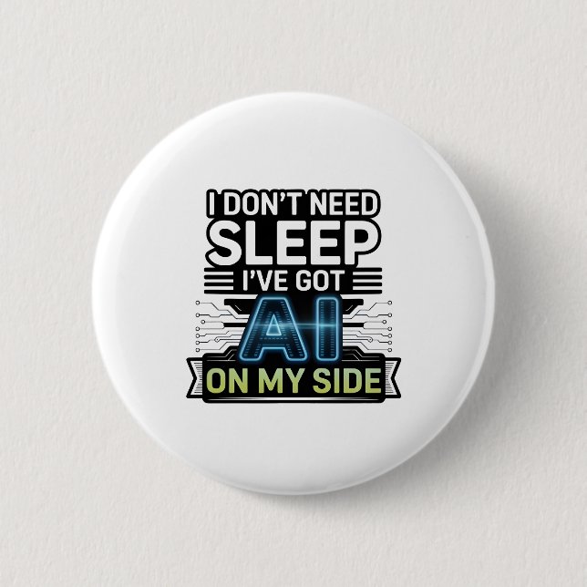 AI On My Side – Funny Tech Quote Button (Front)