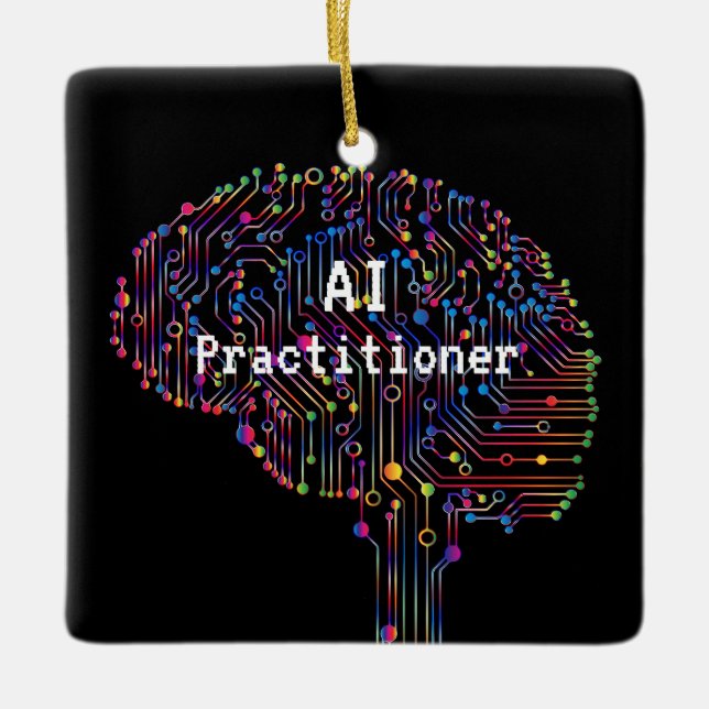 AI Practitioner of Artificial Intelligence Tech  Ceramic Ornament (Front)