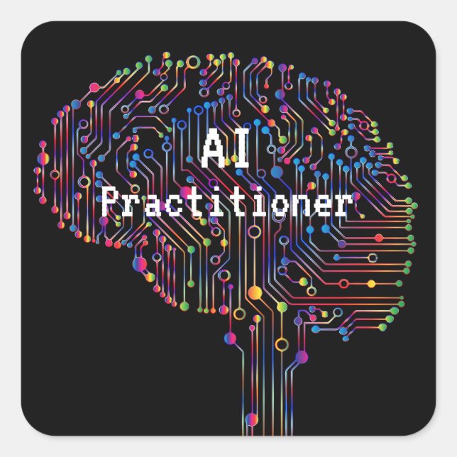 AI Practitioner of Artificial Intelligence Tech  Square Sticker (Front)