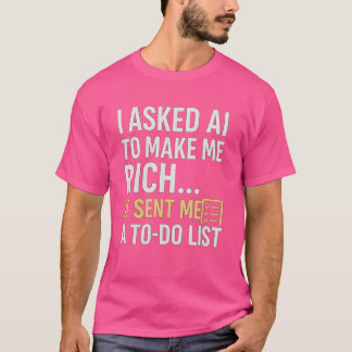 "AI Sent Me a To-Do List" Tee – Hustle Mode Act