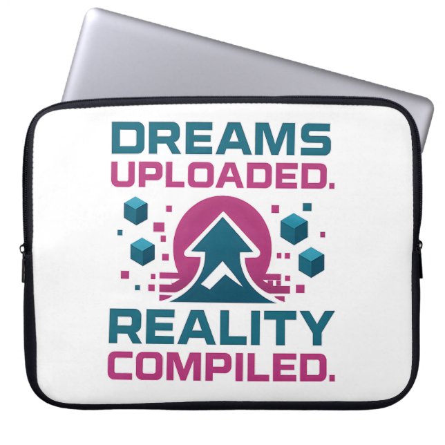AI Slogan Design – Dream Uploaded Reality Compiled Laptop Sleeve (Front)