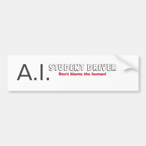 AI Student Driver Bumper Sticker