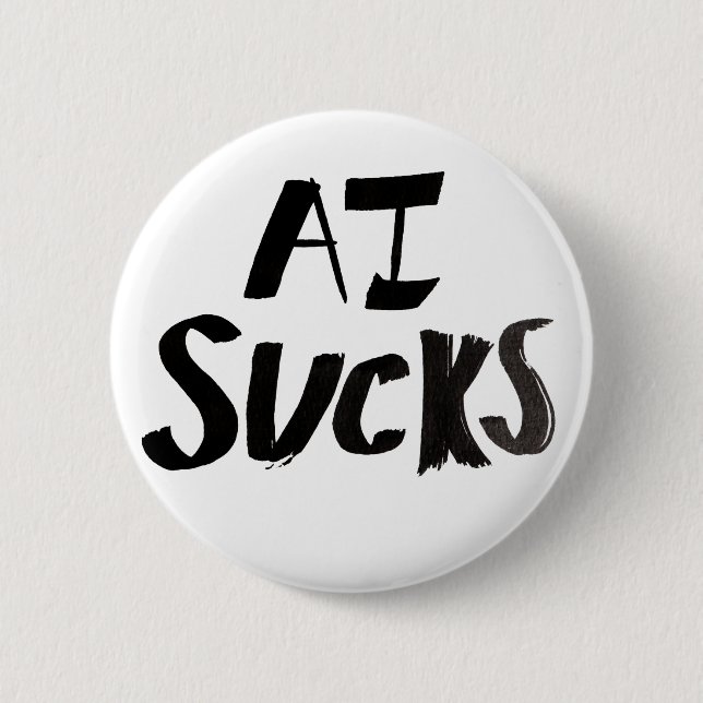 AI Sucks Anti-Ai Protest design                    Button (Front)