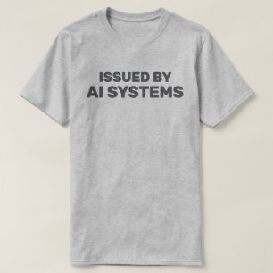 AI Systems™ T-Shirt