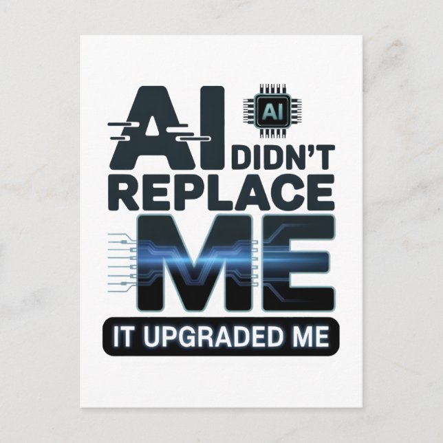 AI Upgrade Quote for Tech Lovers Postcard (Front)