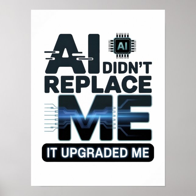 AI Upgrade Quote for Tech Lovers Poster (Front)
