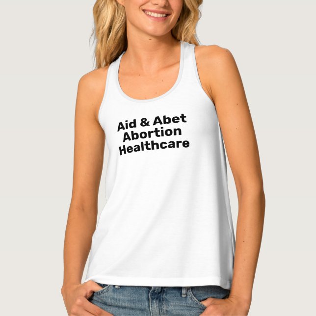Aid & Abet Abortion Healthcare black and white Tank Top (Front)
