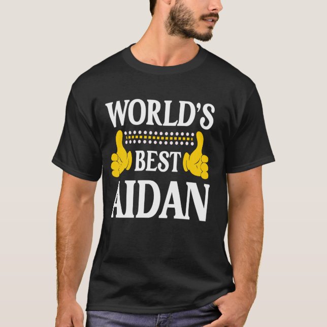 Aidan Personal Name Funny First Name World's Best  T-Shirt (Front)