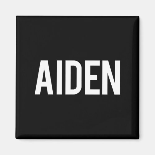 Aiden - Cool New Funny Name Fan Gift Tee Magnet