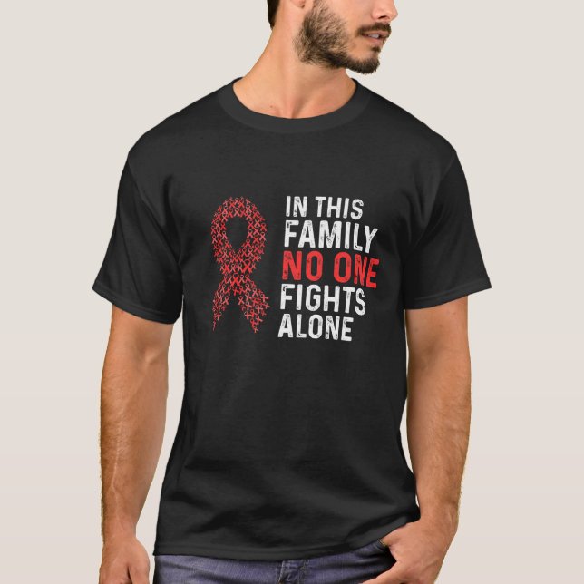 AIDS/ HIV Awareness : In This Family No One Fight  T-Shirt (Front)