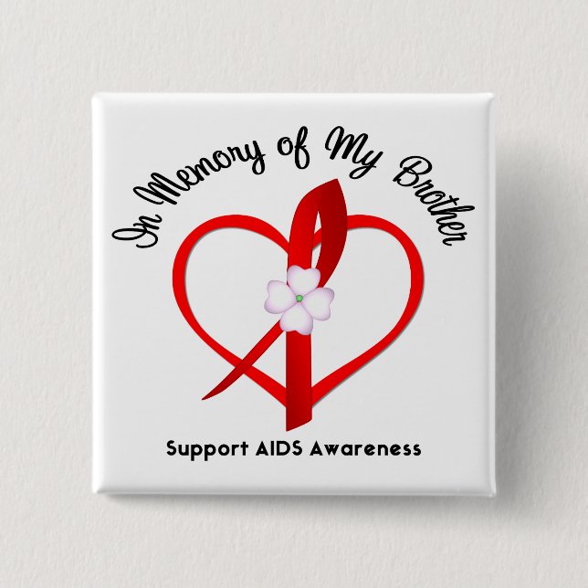 AIDS In Memory of My Brother Pinback Button (Front)