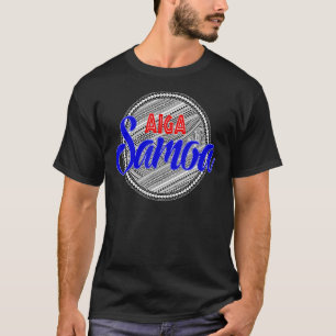 Aiga Samoa Aiga Means Family In Samoan Samoan De T-Shirt