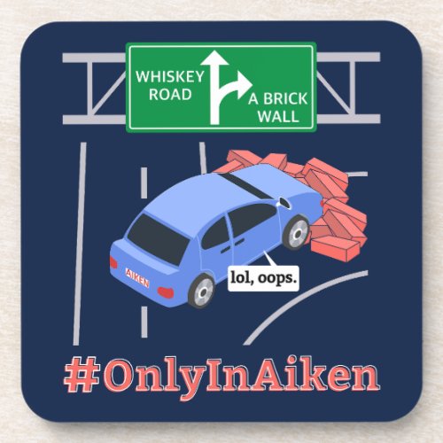 Aiken SC Brick Wall Meme Beverage Coaster