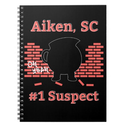 Aiken SC Number 1 Suspect Spiral Notebook