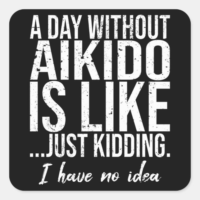 Aikido funny sports gift idea square sticker (Front)