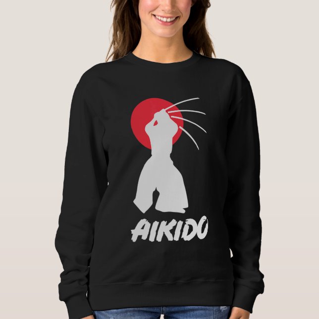 Aikido Japanese Martial Arts Techniques Aikido Bla Sweatshirt (Front)