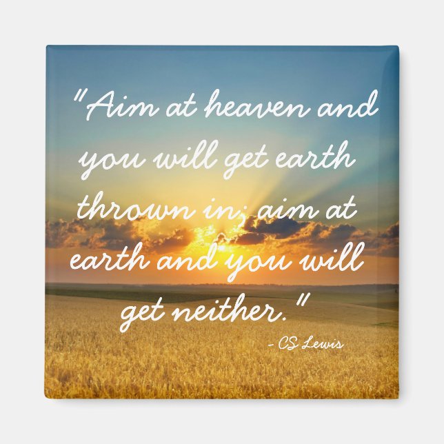 Aim at Heaven CS Lewis quote magnet (Front)